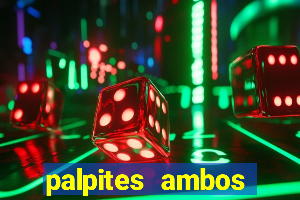 palpites ambos marcam hoje